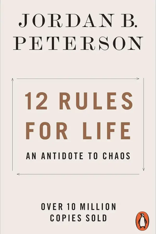 12 Rules for Life: An Antidote to Chaos