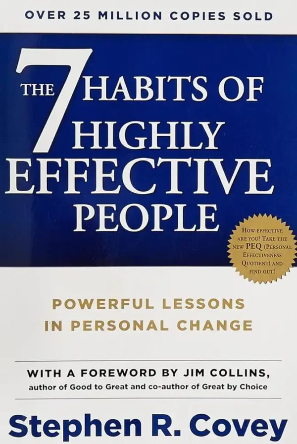 The 7 Habits of Highly Effective People