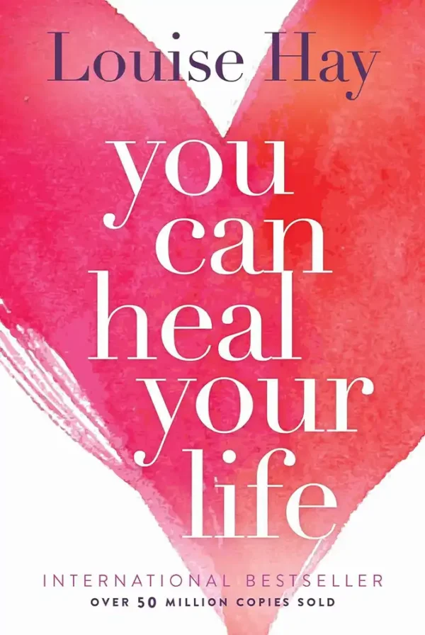 You Can Heal Your Life