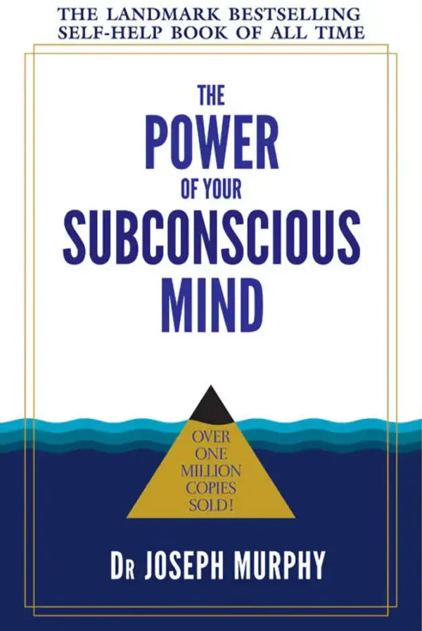 The Power Of Your Subconscious Mind