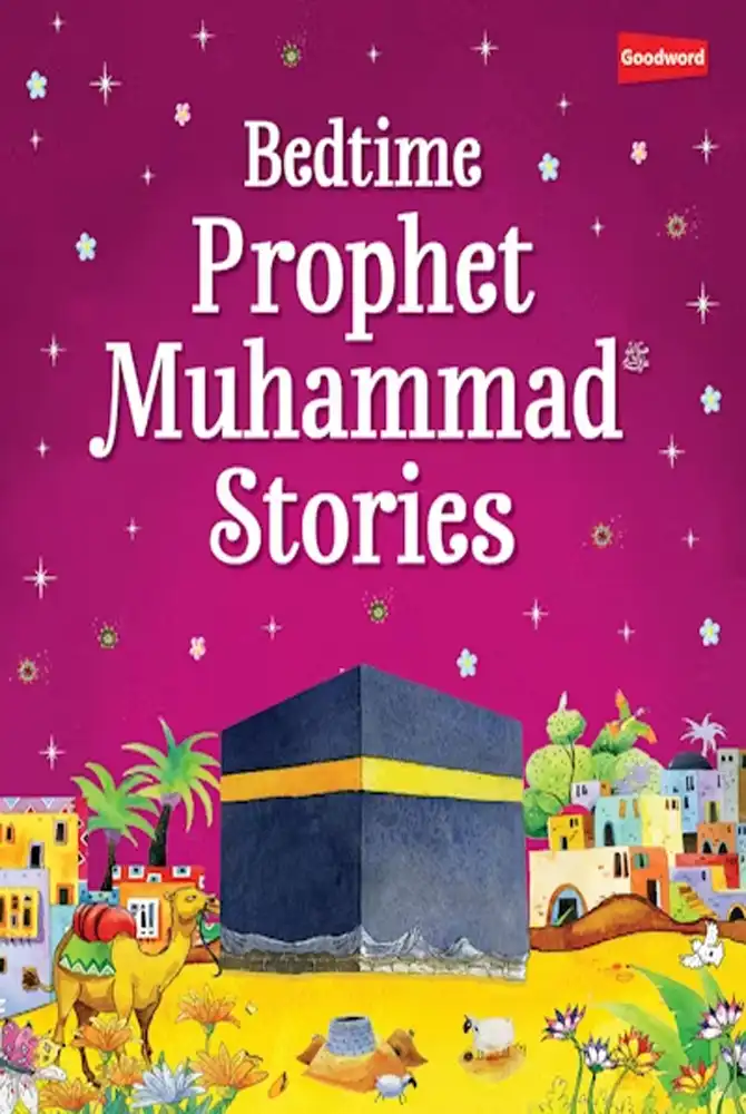 Bedtime Prophet Muhammad Stories