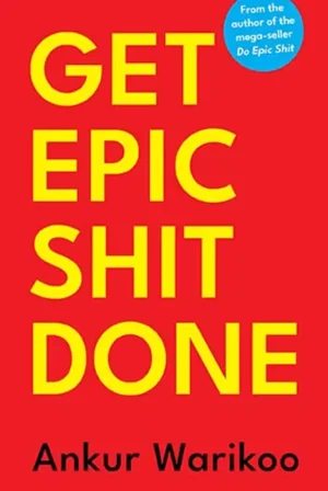 Get Epic Shit Done