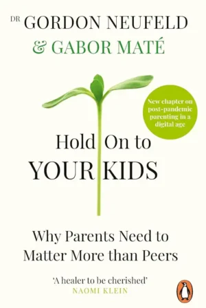 Hold On to Your Kids