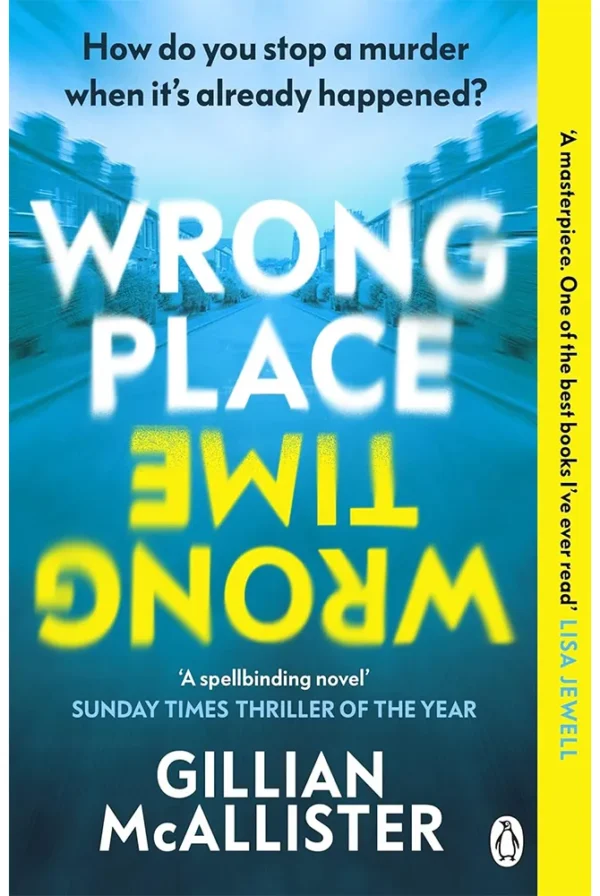 Wrong Place Wrong Time