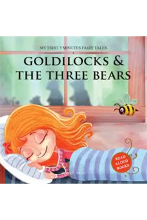My First 5 Minutes Fairy Tales Goldilocks and the Three Bears: Traditional Fairy Tales for Children (Abridged and Retold)