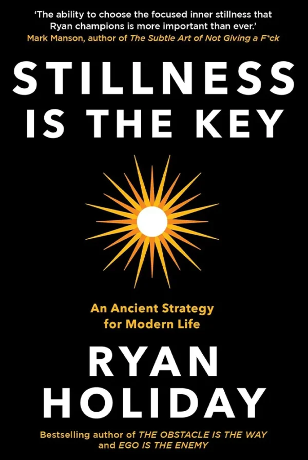 Stillness Is the Key