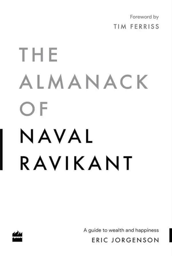 The Almanack of Naval Ravikant