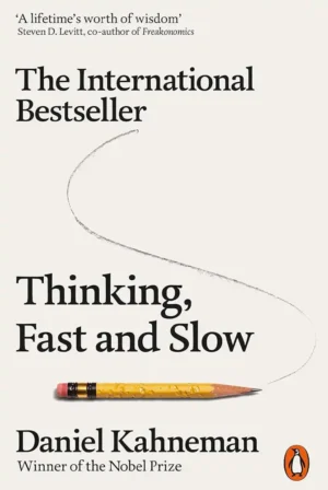 Thinking, Fast and Slow