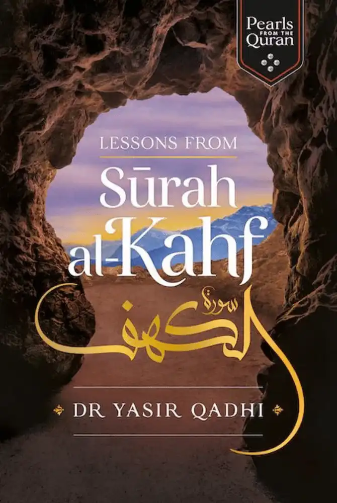Lessons from Surah al-Kahf