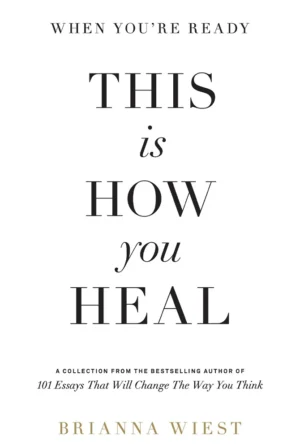 This Is How You Heal