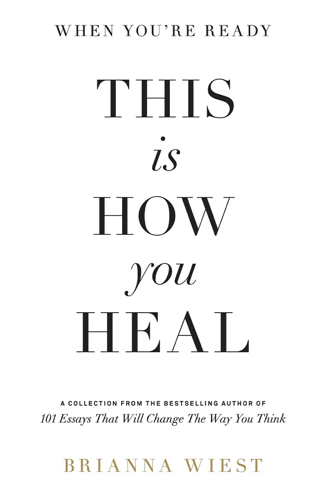 This Is How You Heal