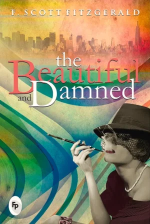 The Beautiful And Damned