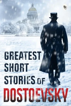 Greatest Short Stories of Dostoevsky